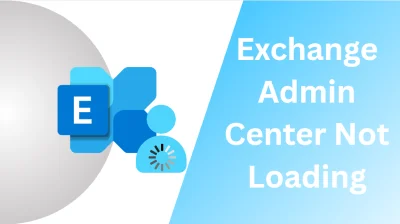 Exchange Admin Center Not Loading