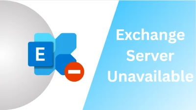 Exchange Server Unavailable